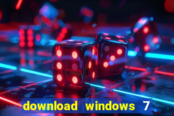 download windows 7 32 bits iso